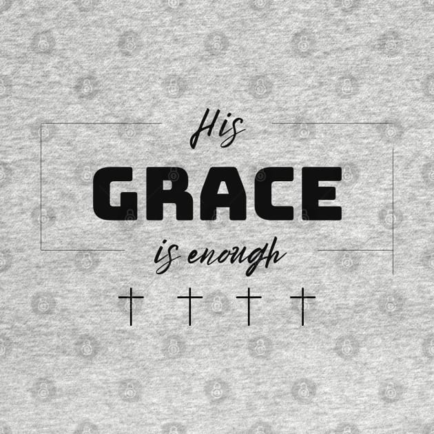 His Grace is Enough V4 by Family journey with God